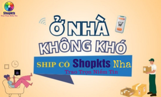 Ship có Shopkts nha